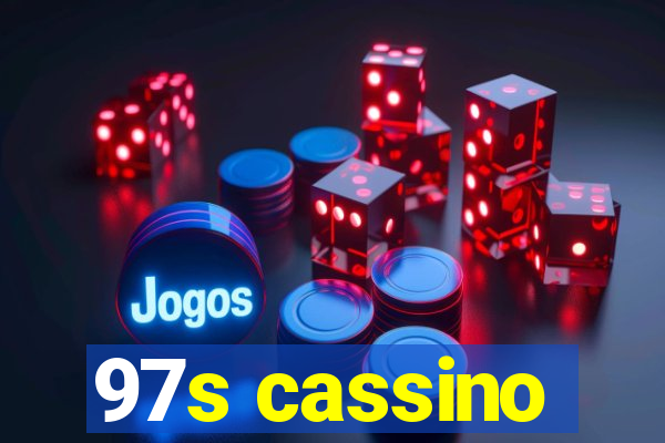 97s cassino